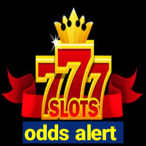 odds alert